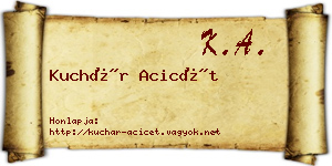 Kuchár Acicét névjegykártya